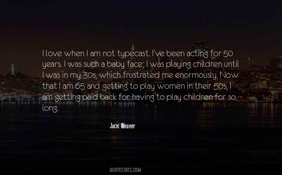 Jacki Weaver Quotes #436244