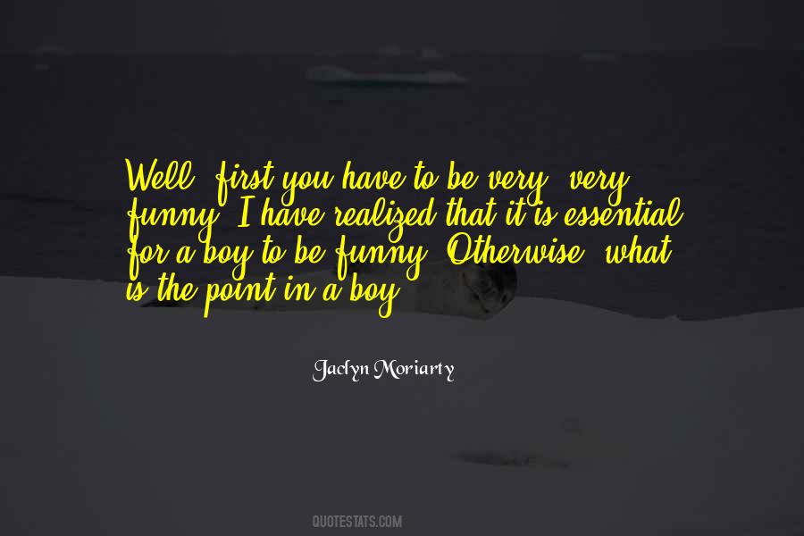 Jaclyn Moriarty Quotes #1193279