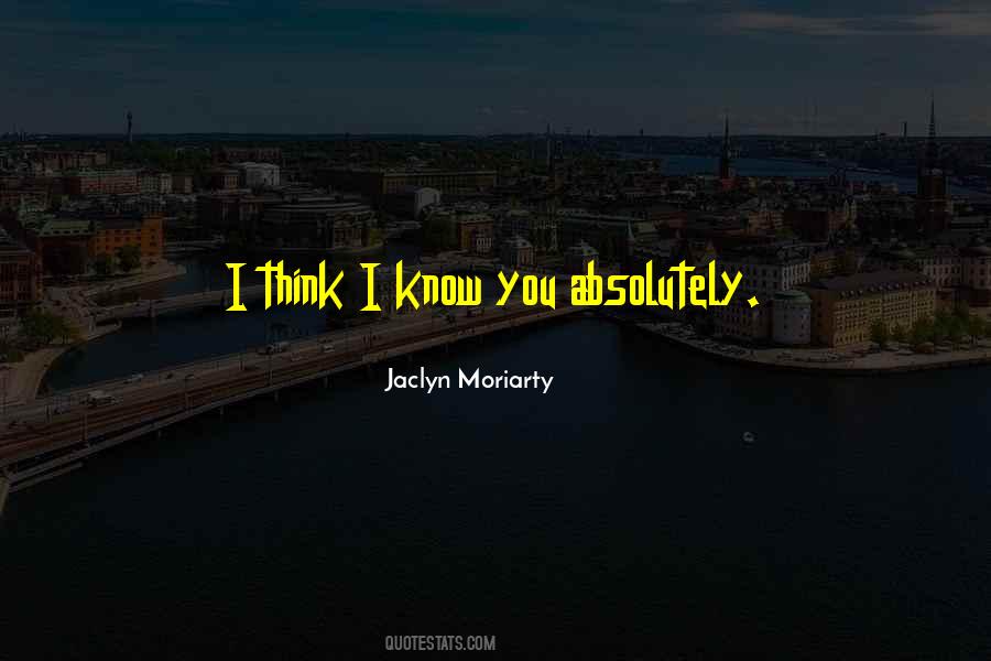 Jaclyn Moriarty Quotes #1335221