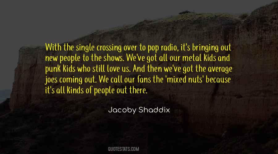 Jacoby Shaddix Quotes #1234736