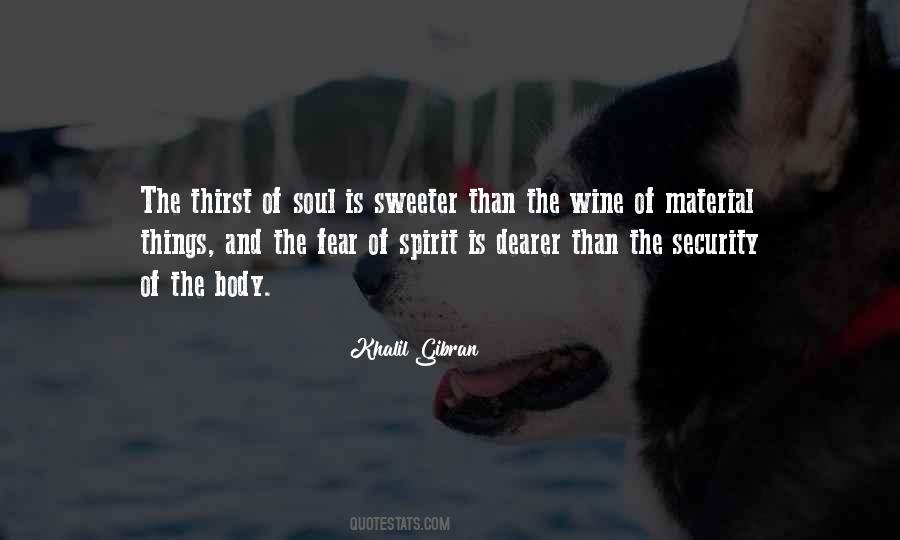 Quotes About Spirit And Soul #136929