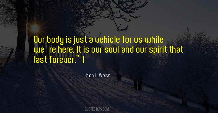 Quotes About Spirit And Soul #272290