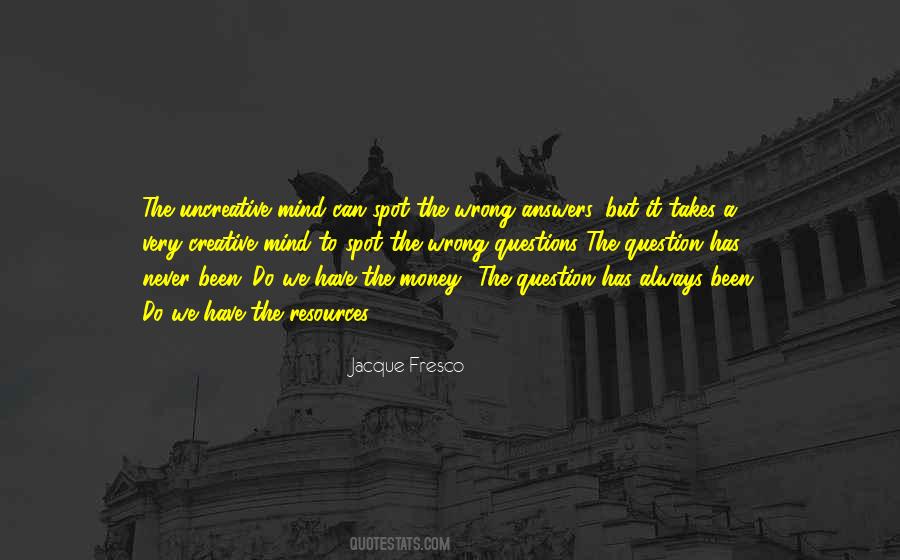 Jacque Fresco Quotes #1075397