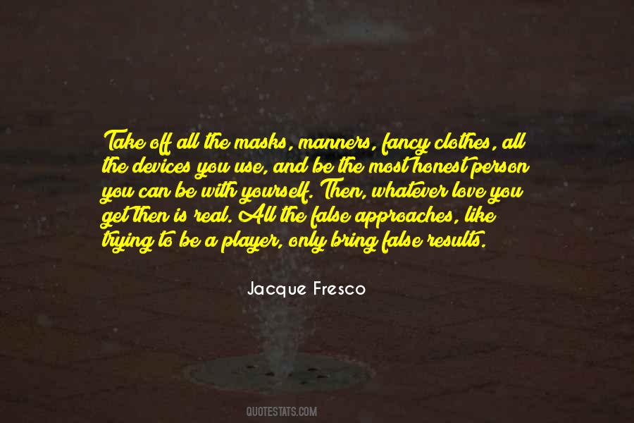 Jacque Fresco Quotes #638325