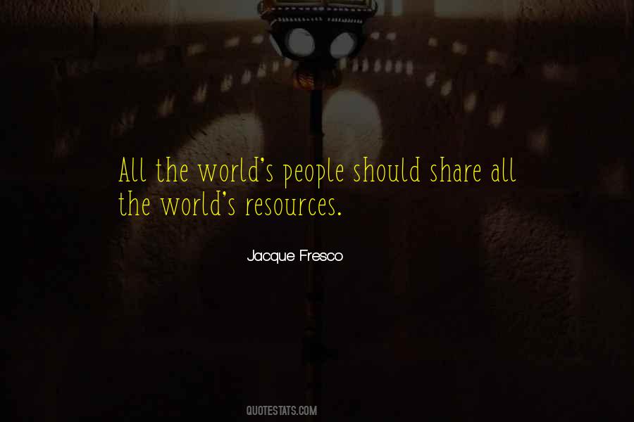 Jacque Fresco Quotes #709983