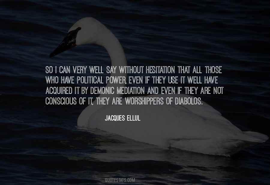 Jacques Ellul Quotes #422619