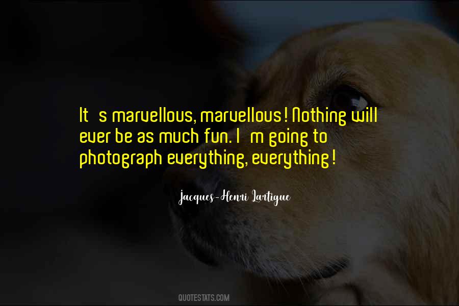 Jacques Henri Lartigue Quotes #757197