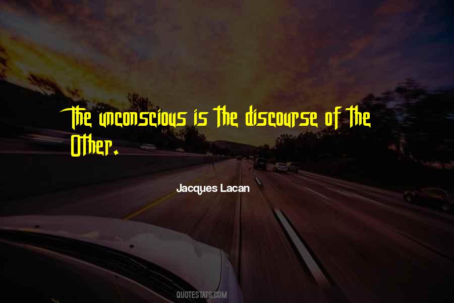 Jacques Lacan Quotes #1101645
