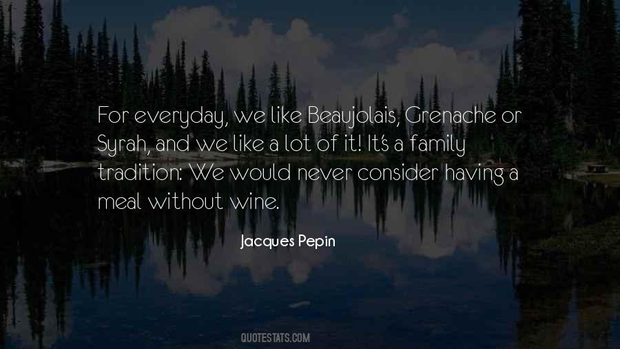 Jacques Pepin Quotes #1655251