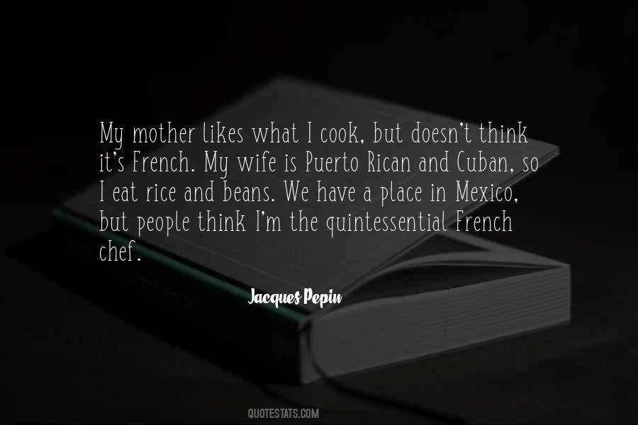 Jacques Pepin Quotes #2647