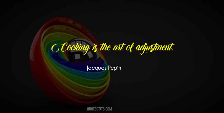 Jacques Pepin Quotes #578988