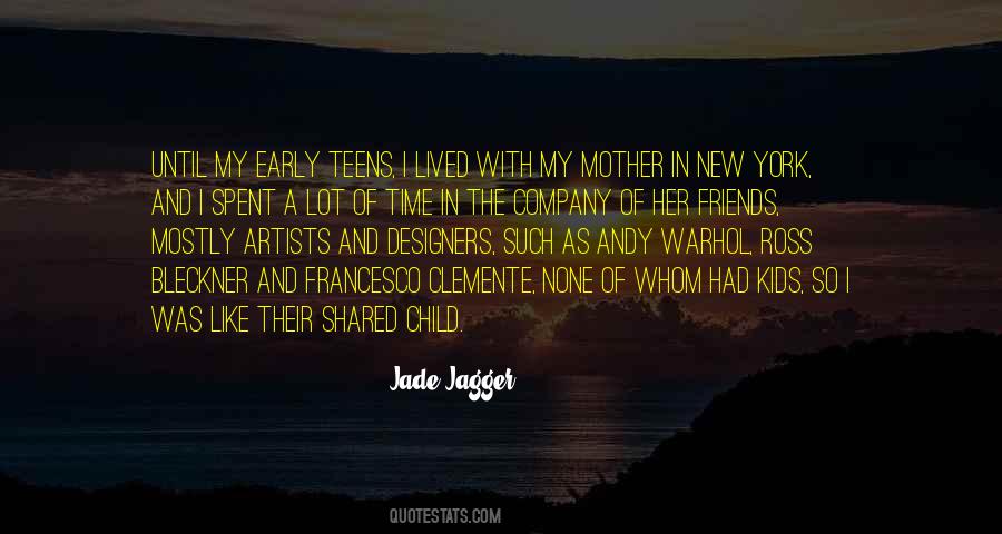 Jade Jagger Quotes #1217375