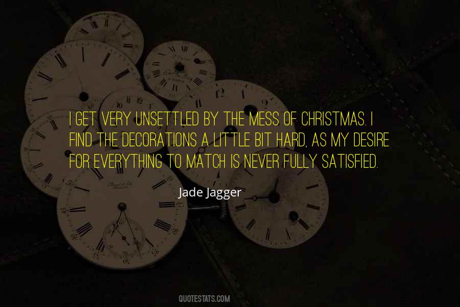 Jade Jagger Quotes #495177
