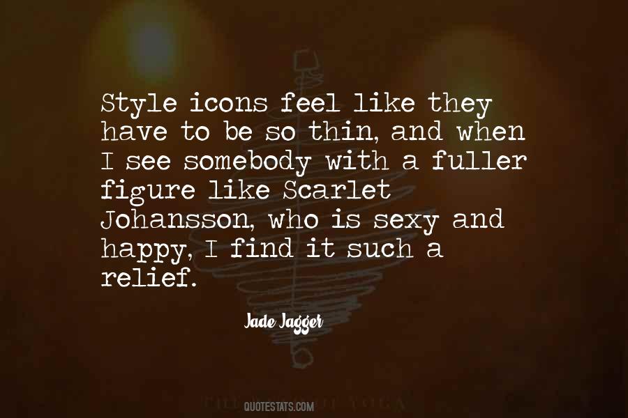 Jade Jagger Quotes #580974