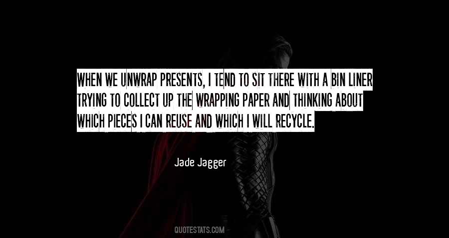 Jade Jagger Quotes #834356