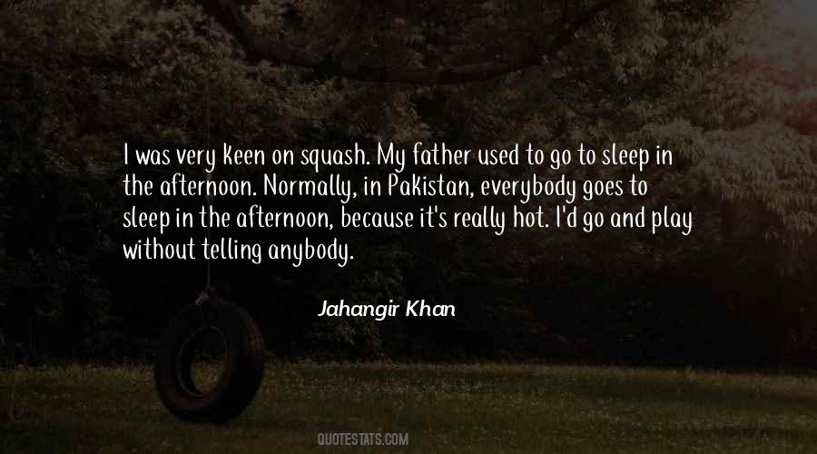 Jahangir Khan Quotes #1691306