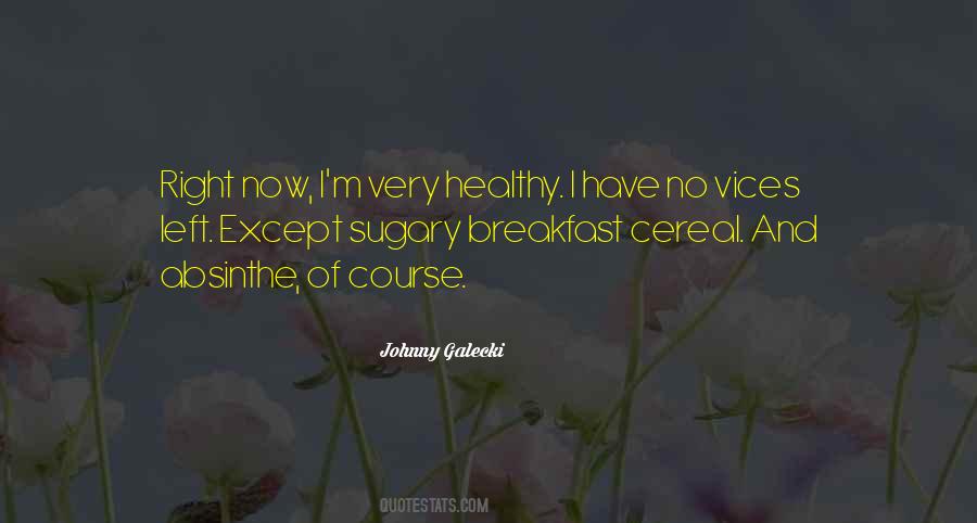 Quotes About Healthy Breakfast #1618449