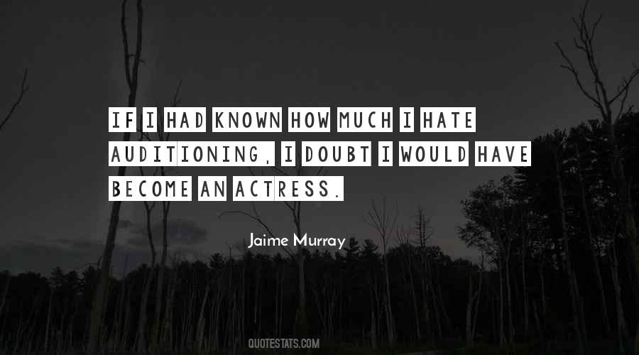 Jaime Murray Quotes #1829481