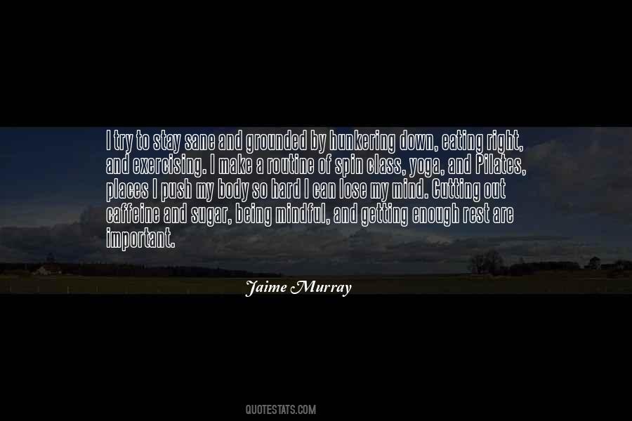 Jaime Murray Quotes #919137