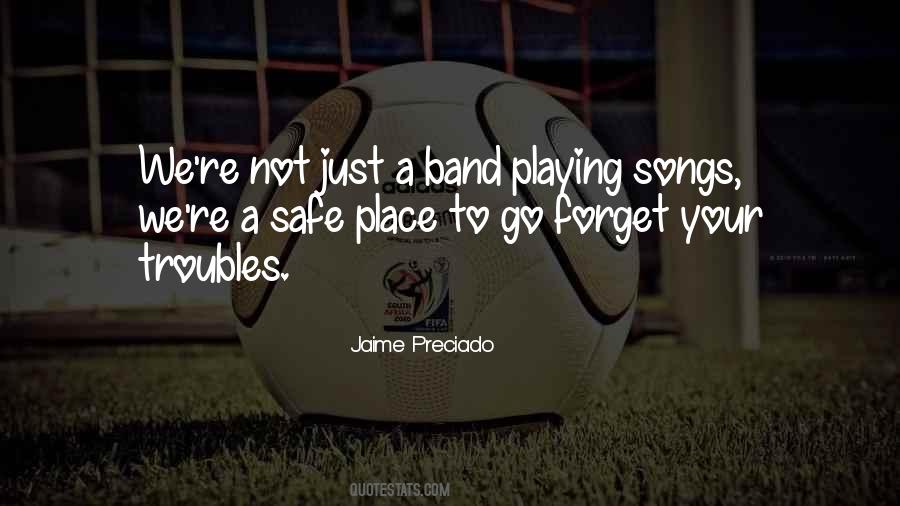 Jaime Preciado Quotes #994972