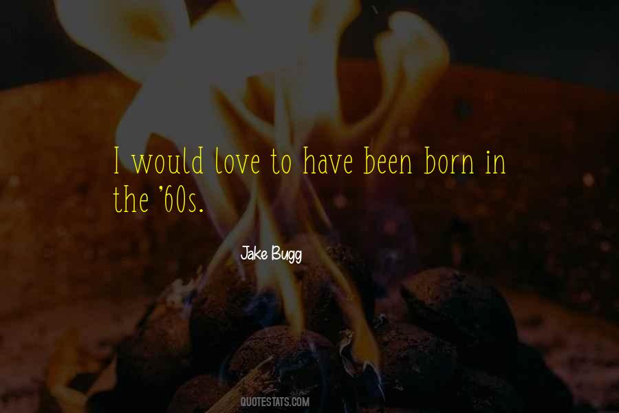 Jake Bugg Quotes #1577287