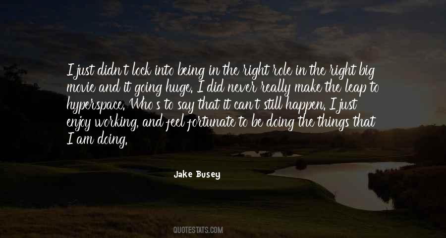 Jake Busey Quotes #1259057