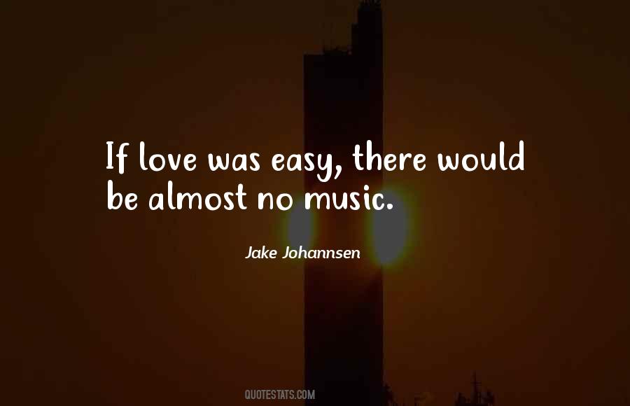 Jake Johannsen Quotes #580908