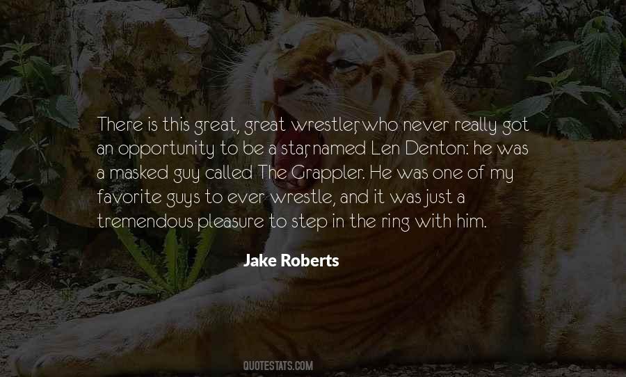 Jake Roberts Quotes #265673