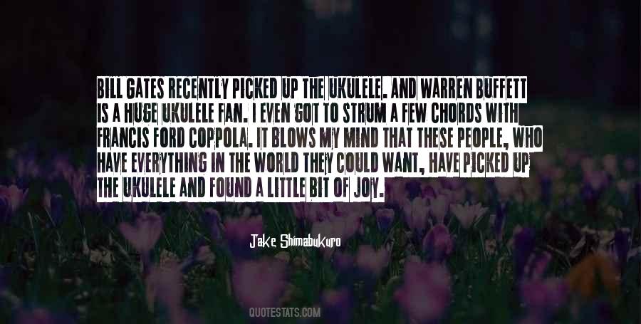 Jake Shimabukuro Quotes #1855880