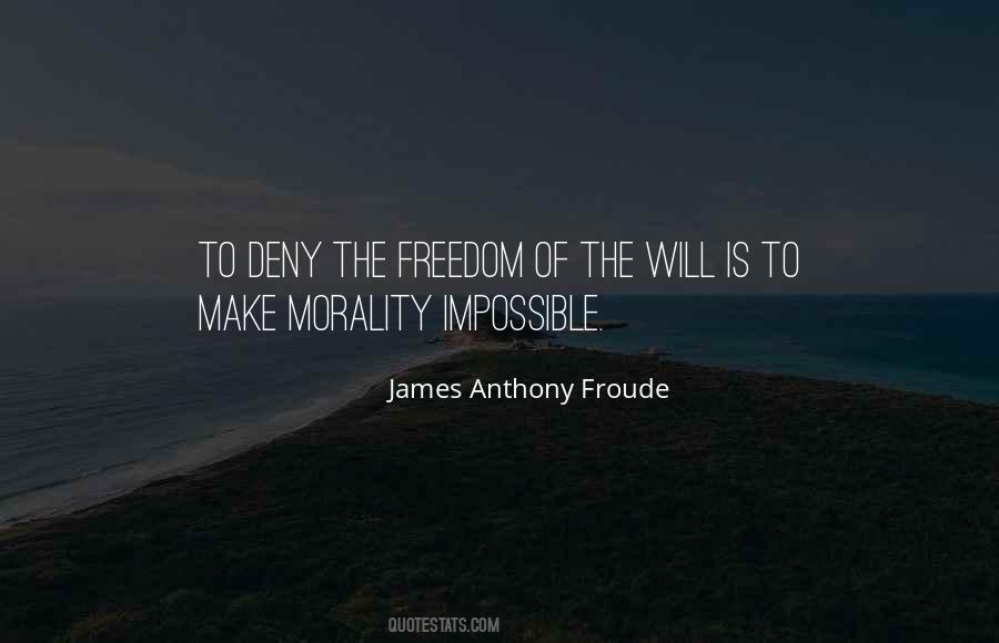 James Anthony Froude Quotes #110458