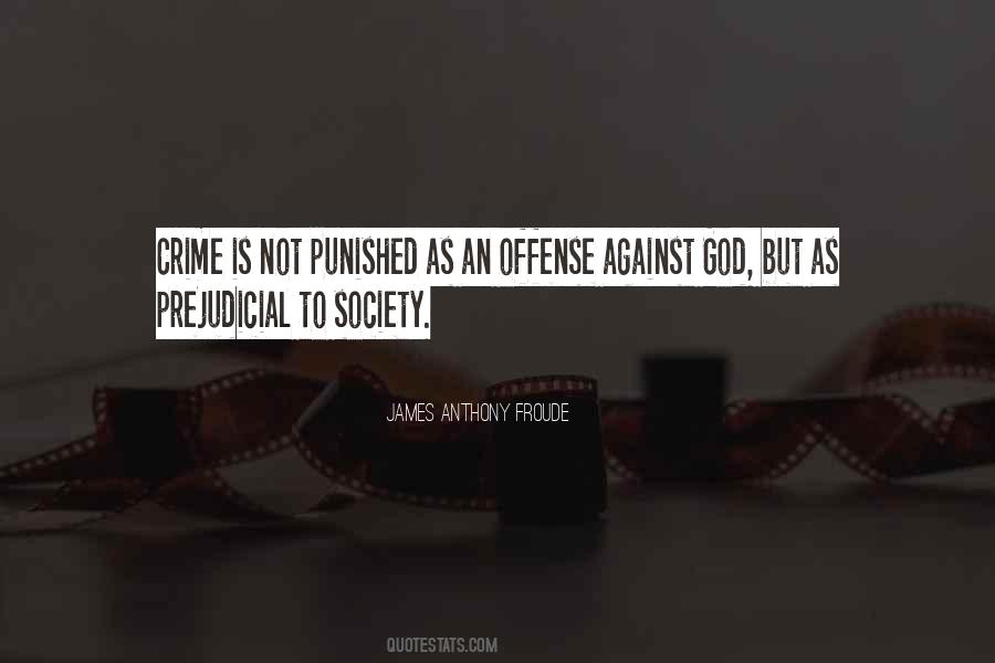 James Anthony Froude Quotes #1854440