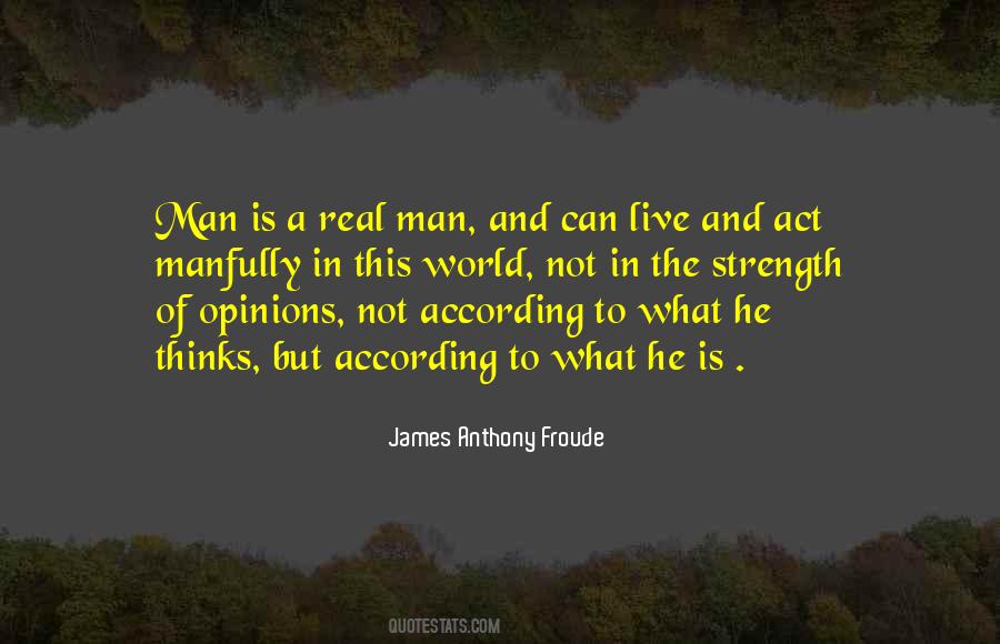 James Anthony Froude Quotes #308963