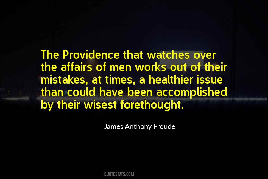 James Anthony Froude Quotes #38355