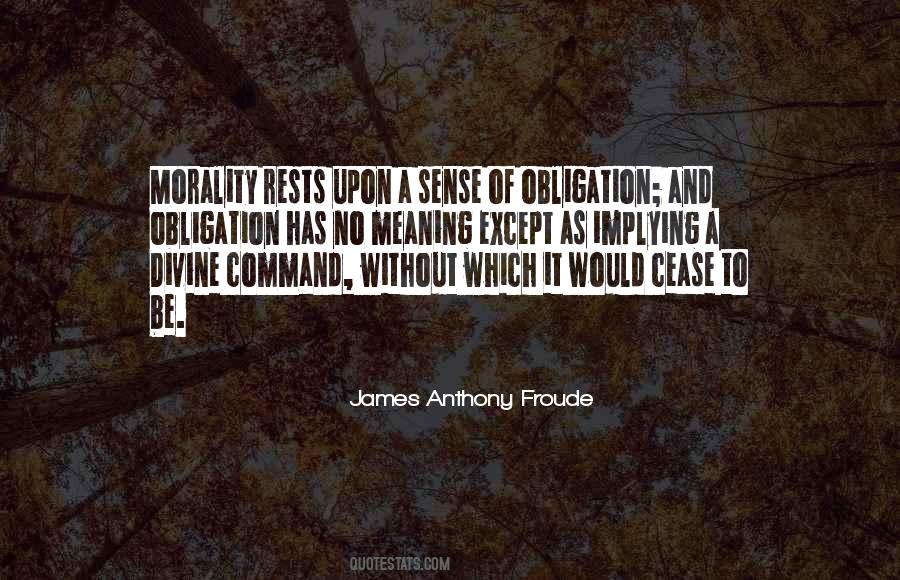 James Anthony Froude Quotes #911154