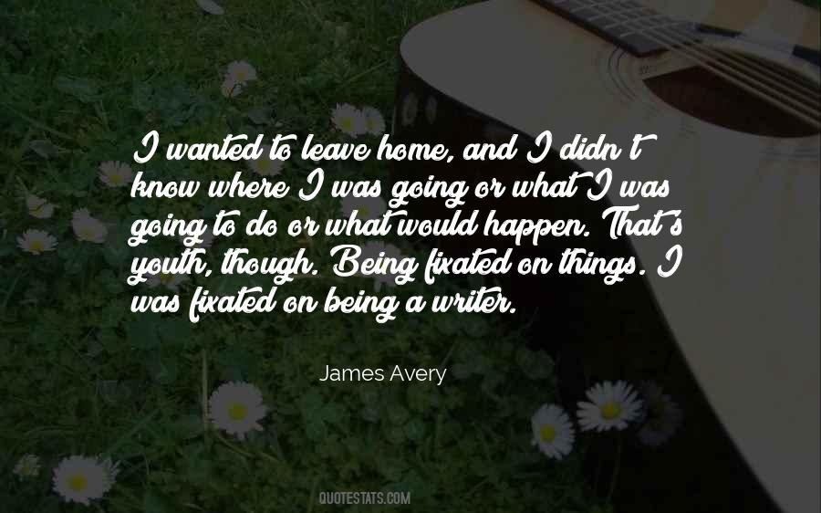 James Avery Quotes #1354529