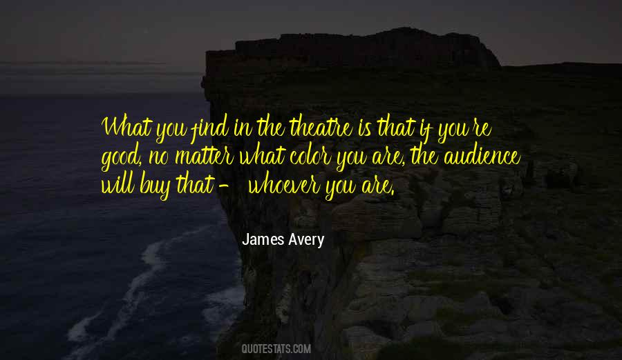 James Avery Quotes #89602