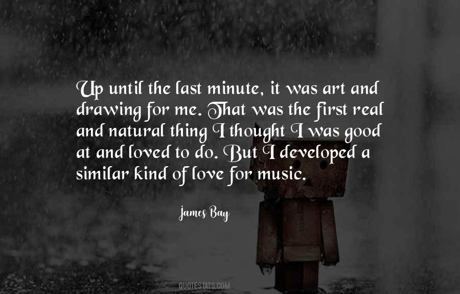 James Bay Quotes #546613