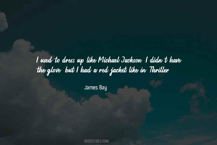 James Bay Quotes #979341