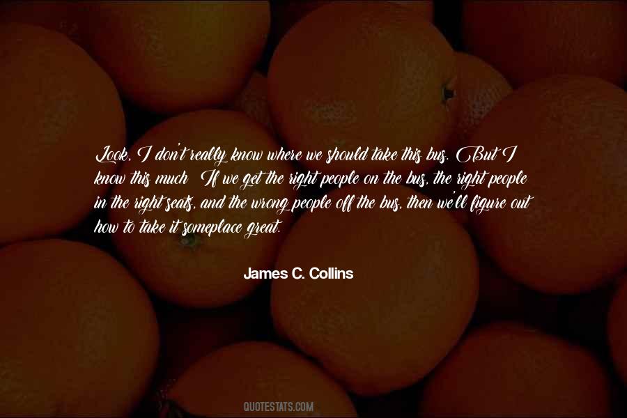 James C Collins Quotes #966078