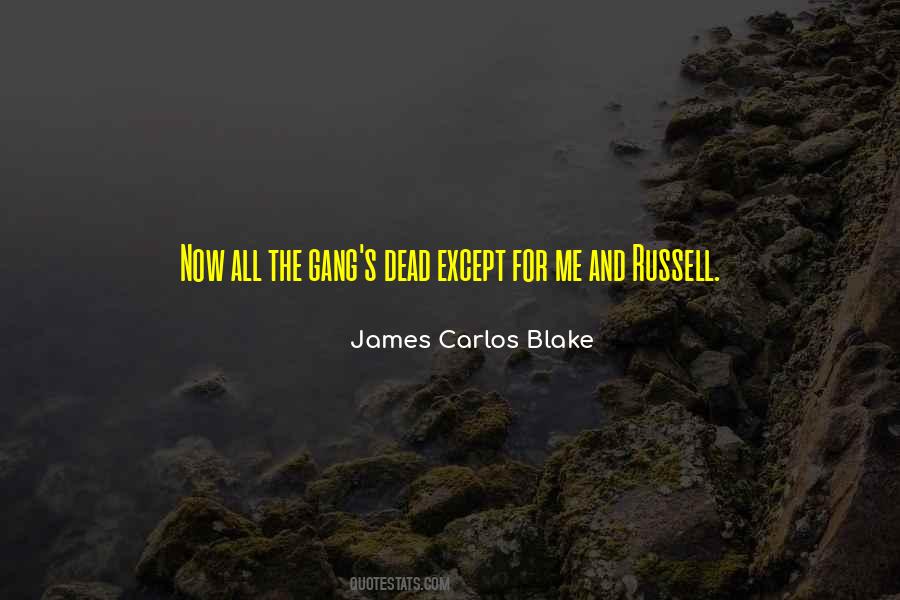 James Carlos Blake Quotes #1298555