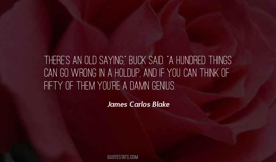 James Carlos Blake Quotes #837932