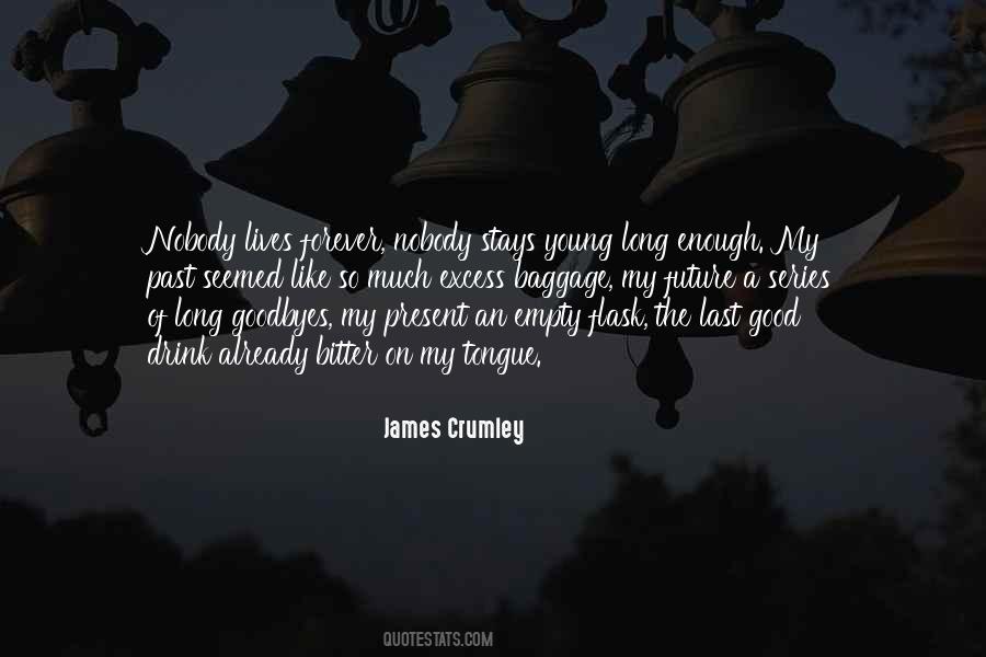 James Crumley Quotes #1391848