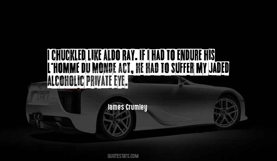 James Crumley Quotes #483830