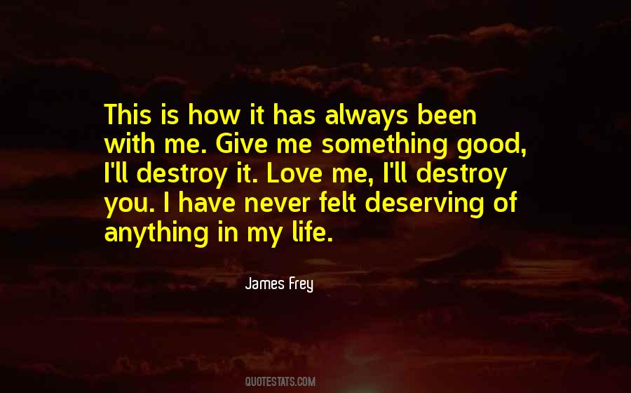 James Frey Quotes #703476