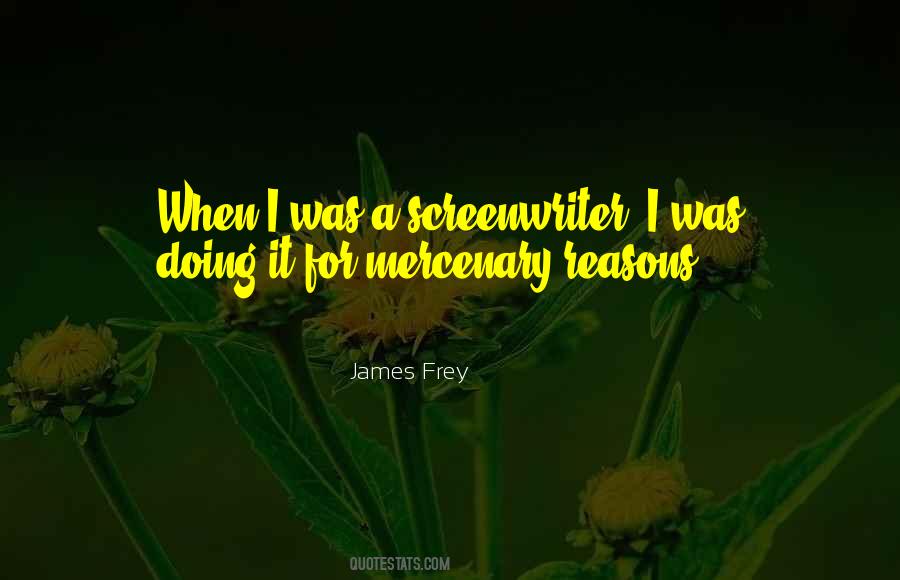 James Frey Quotes #946322