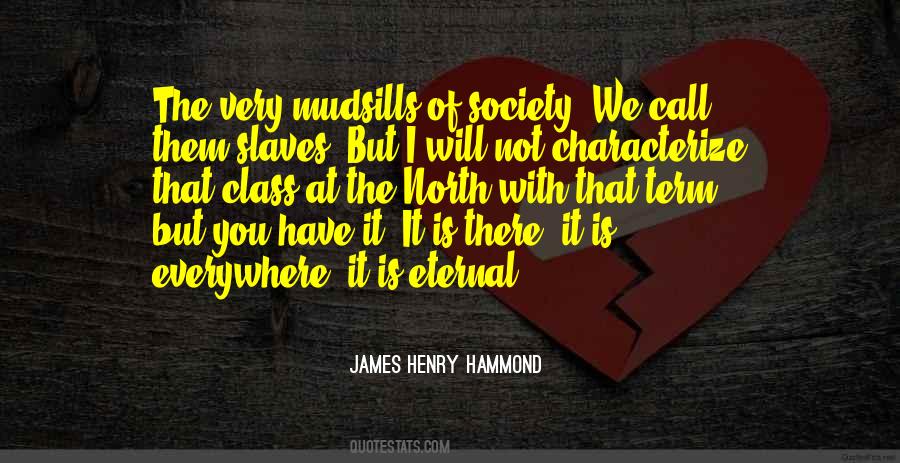 James Henry Hammond Quotes #1260809