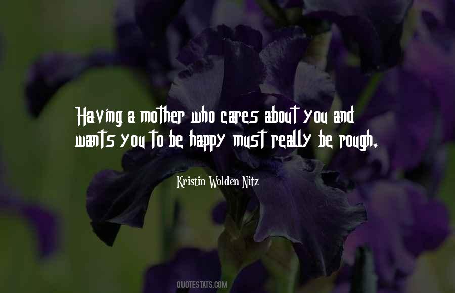 Quotes About Who Cares About You #1226982