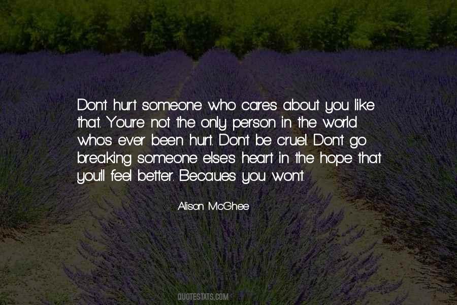 Quotes About Who Cares About You #1535892