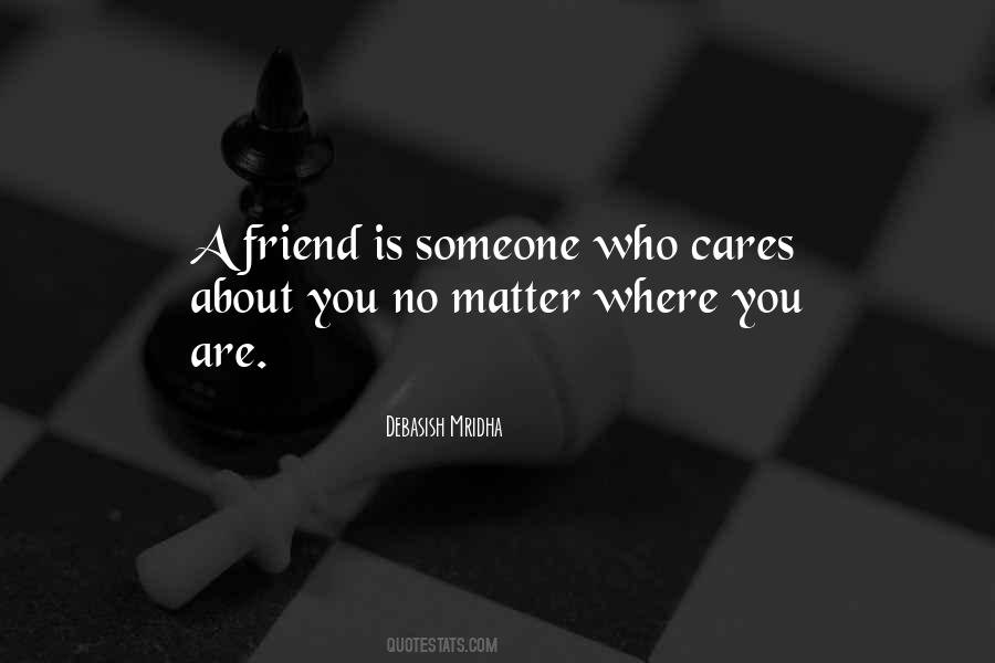 Quotes About Who Cares About You #1608278