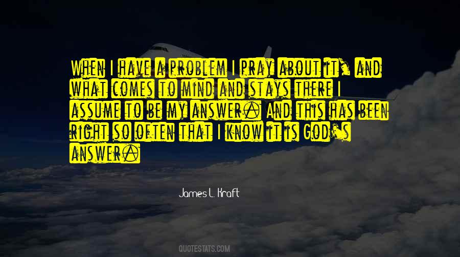 James L Kraft Quotes #1466343